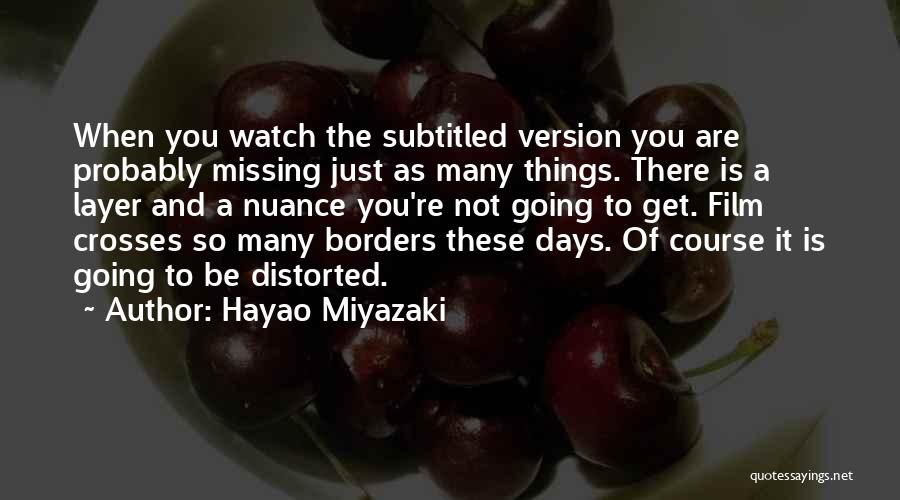 Hayao Quotes By Hayao Miyazaki