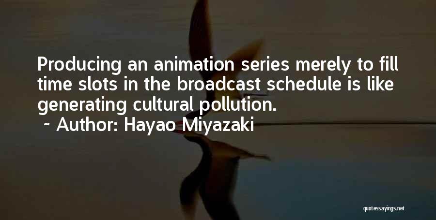 Hayao Quotes By Hayao Miyazaki