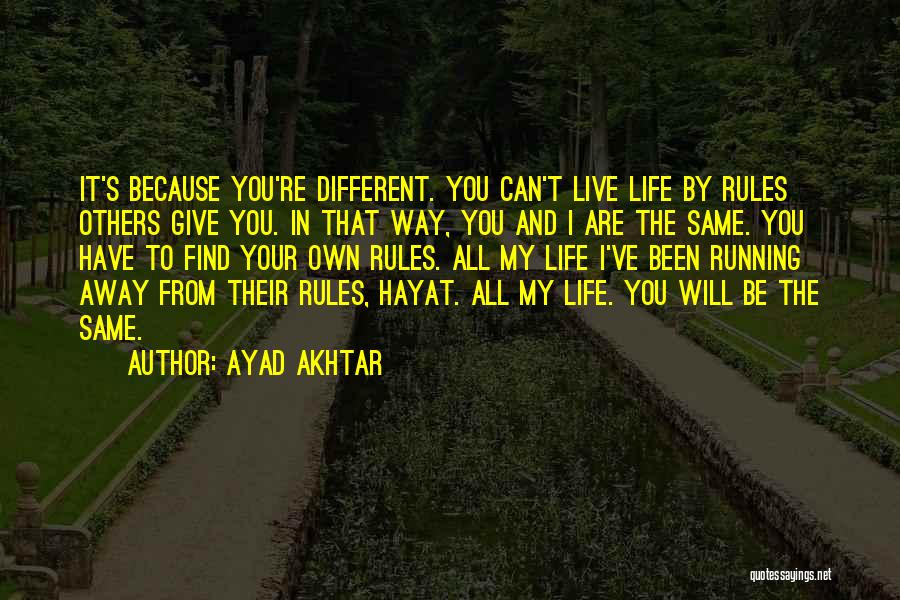 Hayat Quotes By Ayad Akhtar