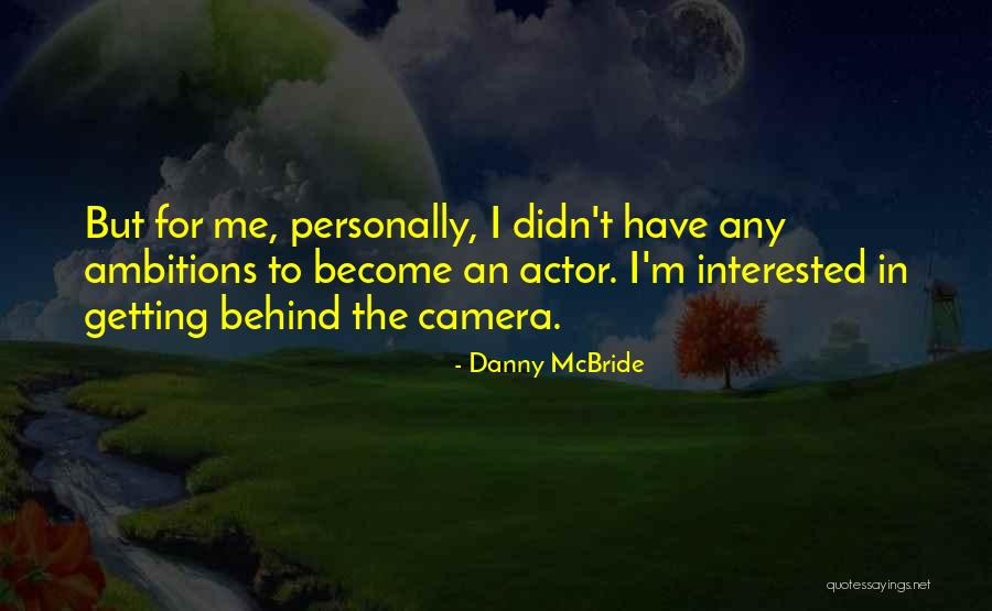 Hayatla Kavgam Quotes By Danny McBride Hayatla Kavgam Quotes By Danny McBride