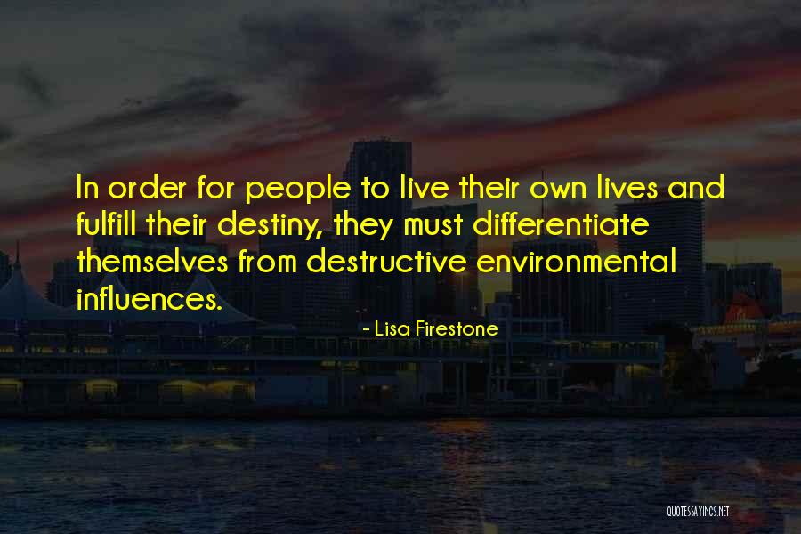 Hayatna Team Quotes By Lisa Firestone Hayatna Team Quotes By Lisa Firestone