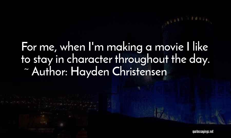 Hayden Christensen Quotes 1730699