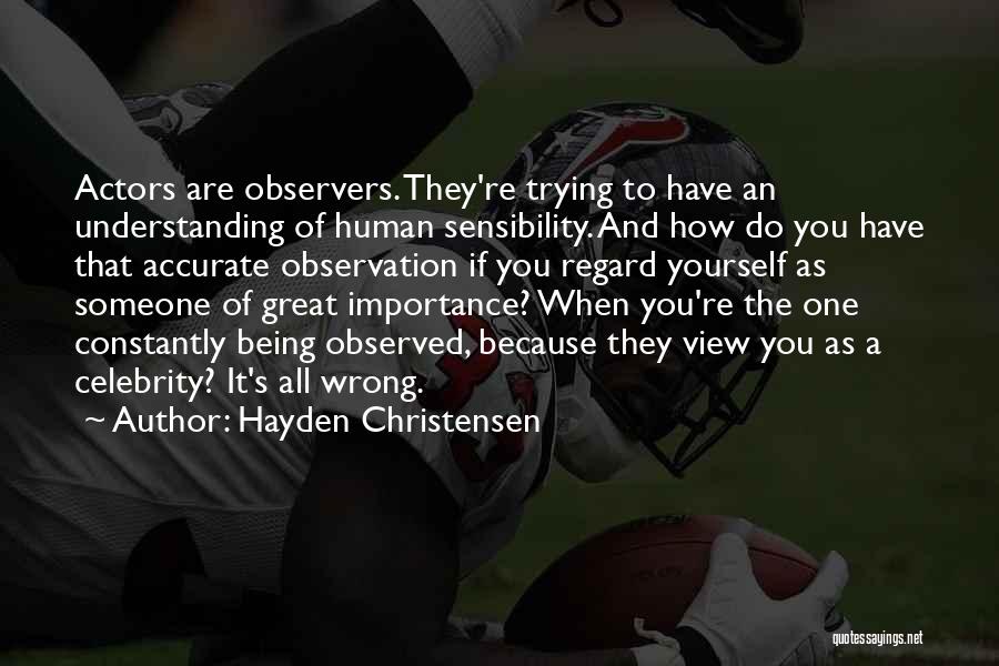 Hayden Christensen Quotes 2076155