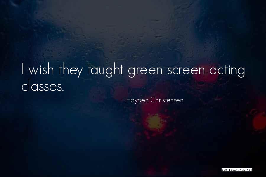 Hayden Christensen Quotes 585909 Hayden Christensen Quotes 585909