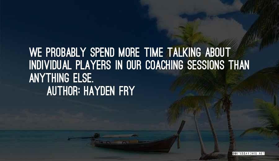 Hayden Fry Quotes 1036570