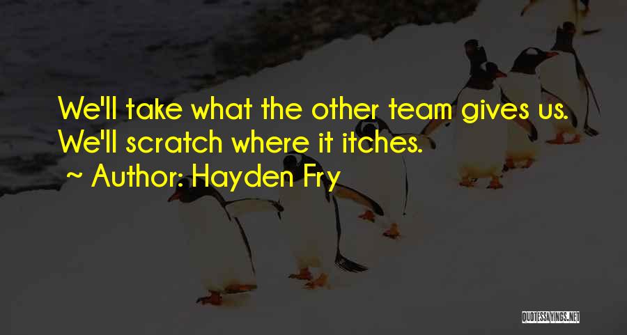 Hayden Fry Quotes 1620451