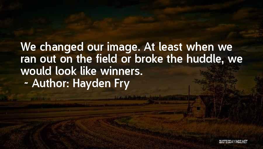 Hayden Fry Quotes 2244450