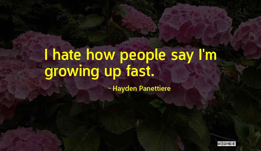 Hayden Quotes By Hayden Panettiere