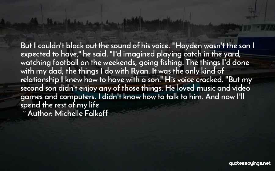 Hayden Quotes By Michelle Falkoff