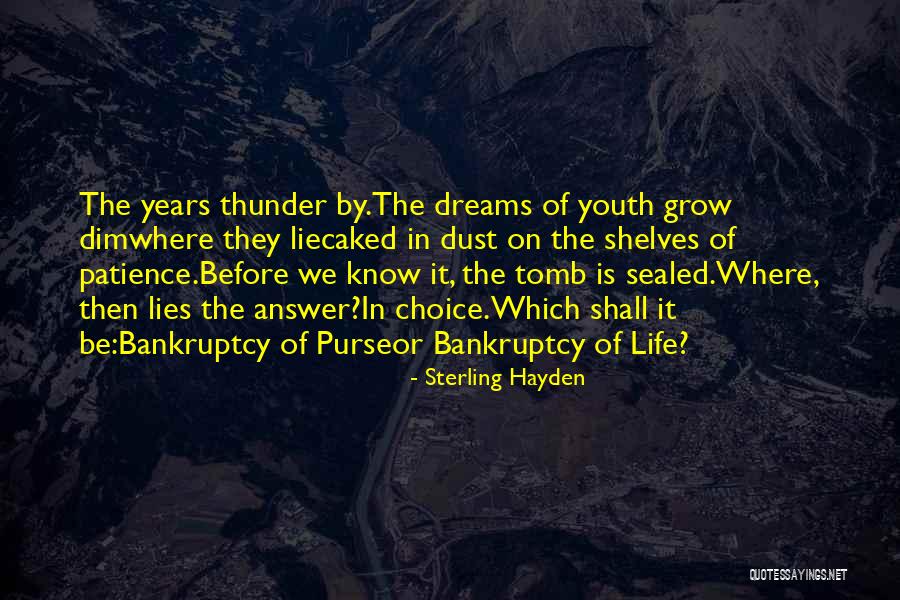 Hayden Quotes By Sterling Hayden