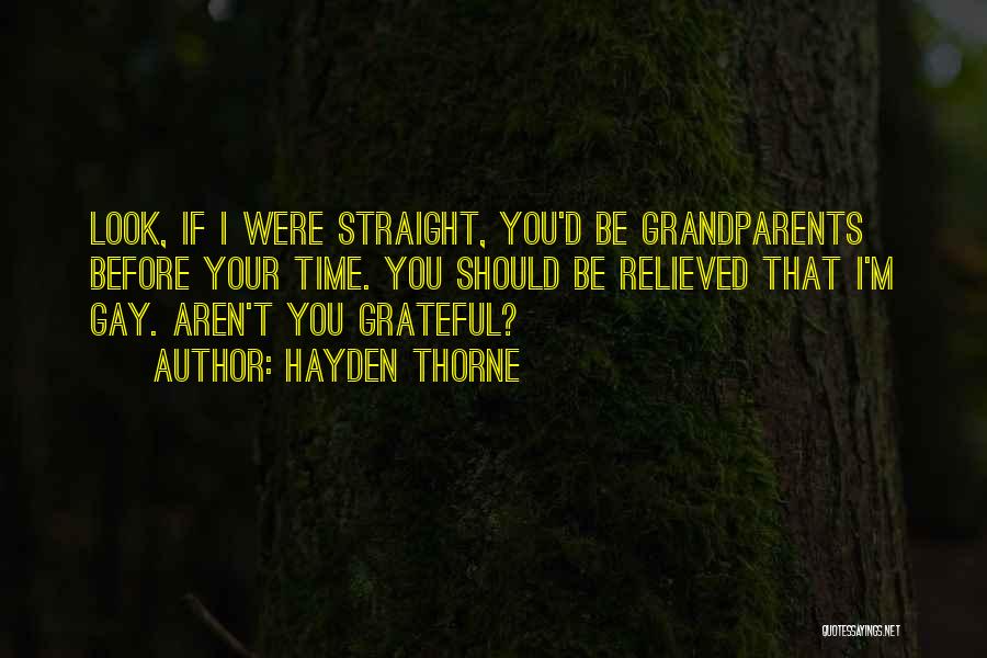 Hayden Thorne Quotes 1126344