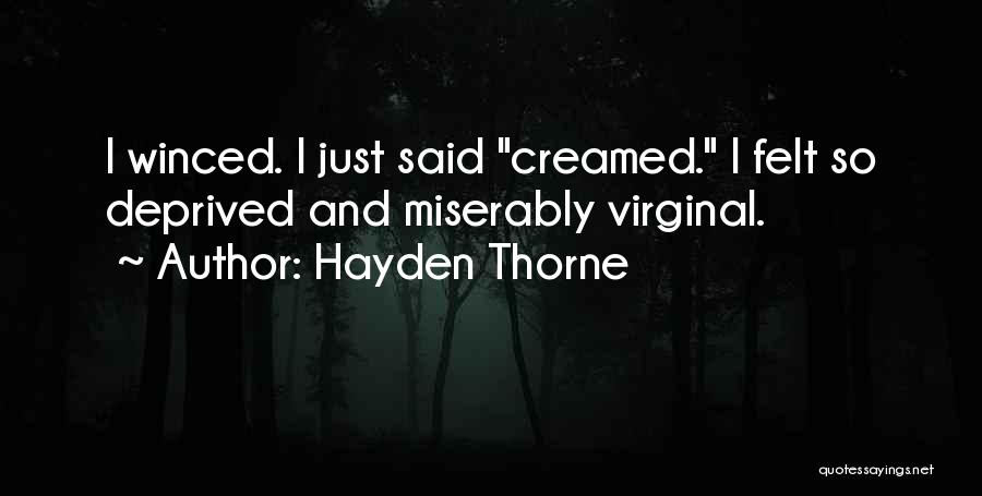 Hayden Thorne Quotes 2038677