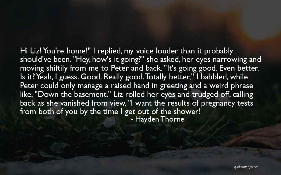 Hayden Thorne Quotes 2078731 Hayden Thorne Quotes 2078731