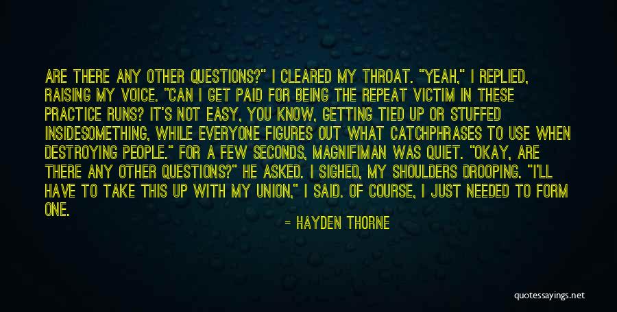 Hayden Thorne Quotes 641916