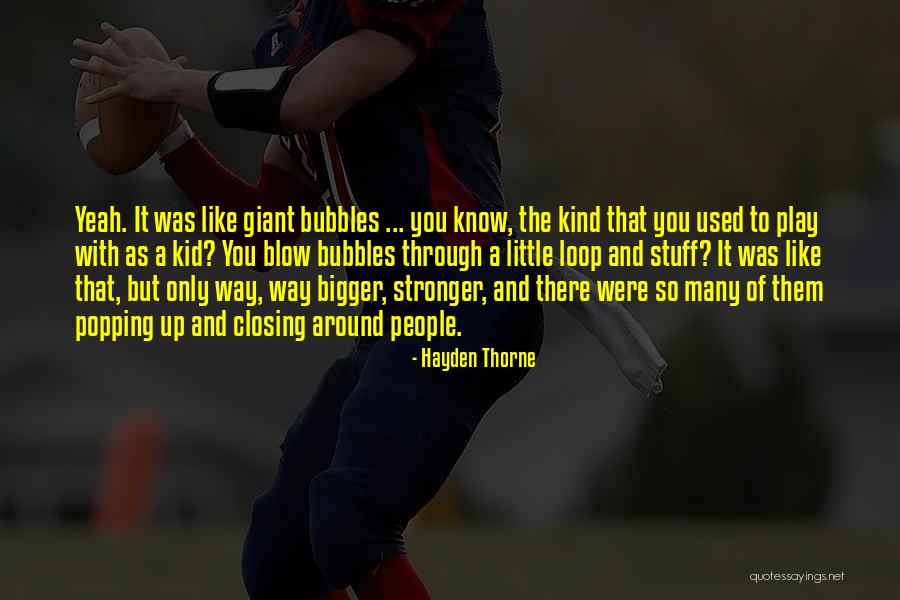 Hayden Thorne Quotes 645112 Hayden Thorne Quotes 645112