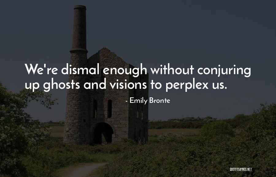 Haydens Crossing Quotes By Emily Bronte Haydens Crossing Quotes By Emily Bronte