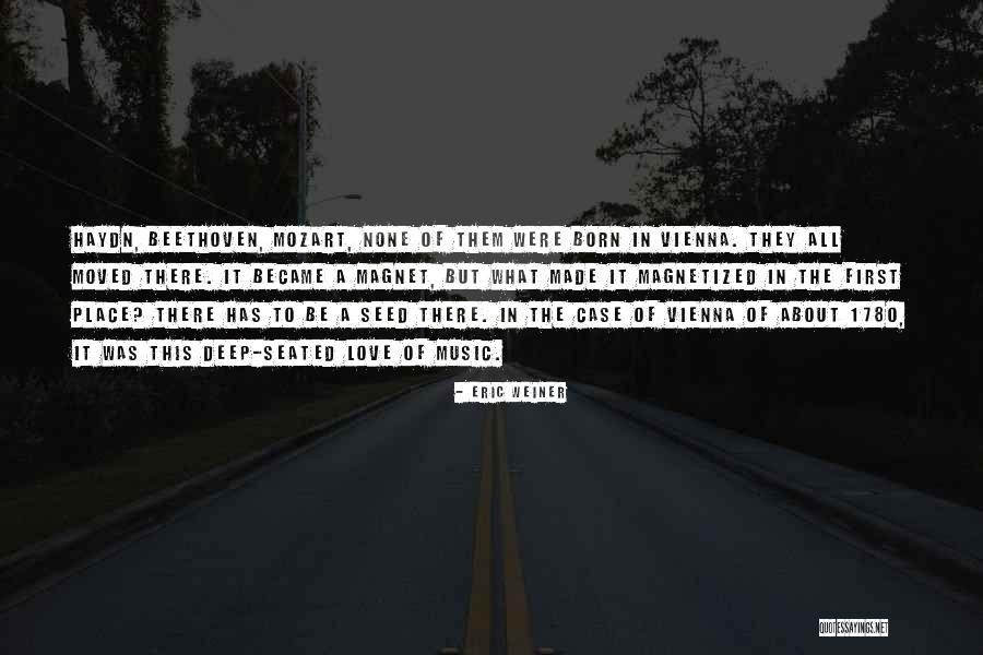 Haydn Music Quotes By Eric Weiner Haydn Music Quotes By Eric Weiner