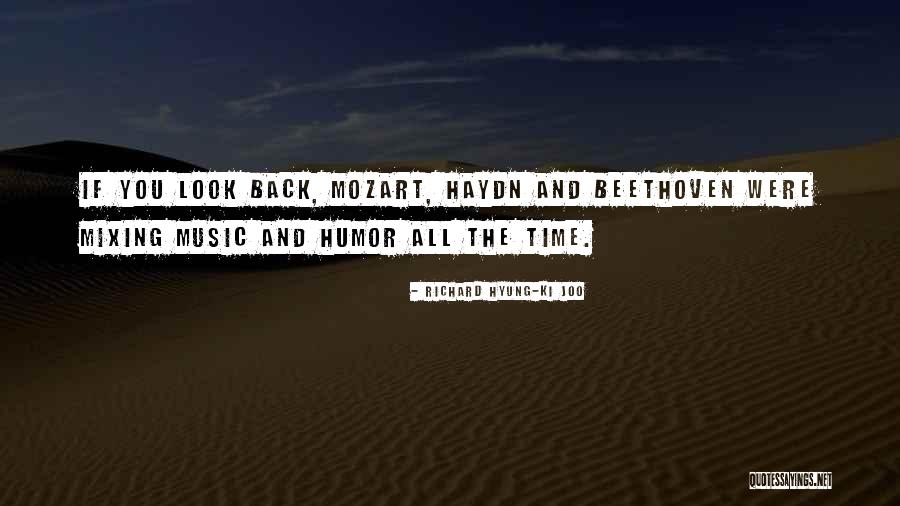 Haydn Music Quotes By Richard Hyung-ki Joo Haydn Music Quotes By Richard Hyung-ki Joo