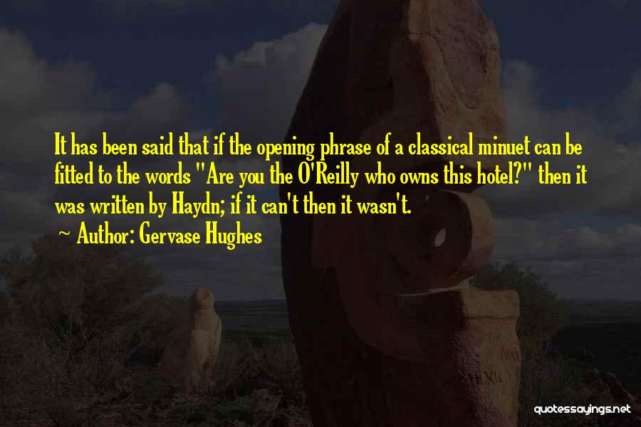 Haydn Quotes By Gervase Hughes Haydn Quotes By Gervase Hughes