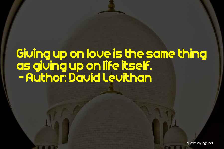 Haydon Bolt Quotes By David Levithan