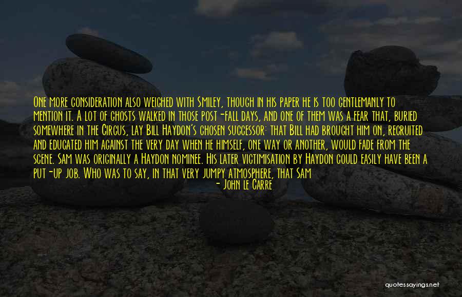 Haydon Quotes By John Le Carre Haydon Quotes By John Le Carre
