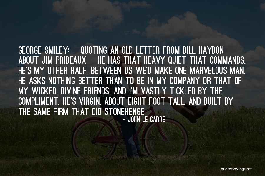 Haydon Quotes By John Le Carre Haydon Quotes By John Le Carre