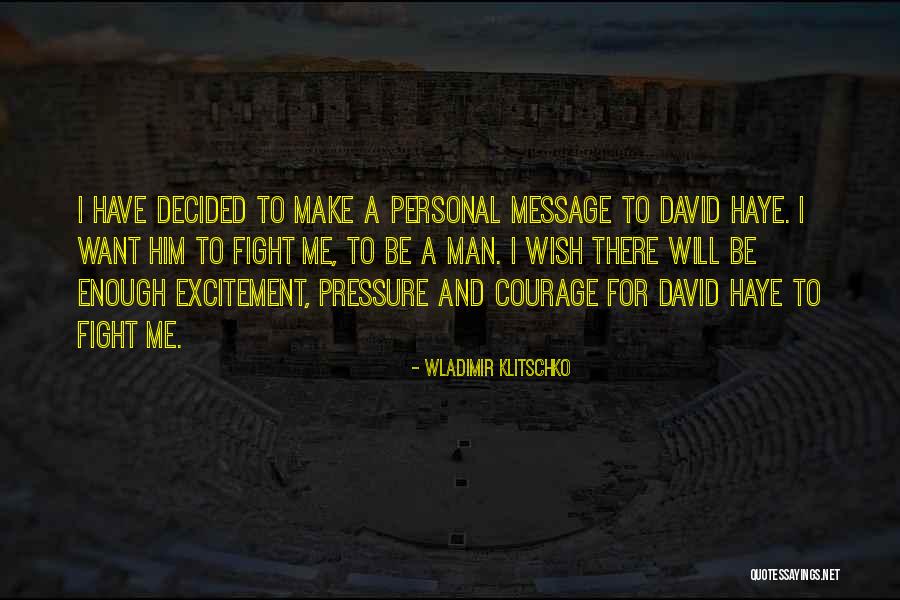 Haye Quotes By Wladimir Klitschko Haye Quotes By Wladimir Klitschko