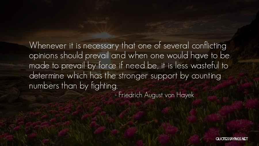 Hayek Friedrich Quotes By Friedrich August Von Hayek