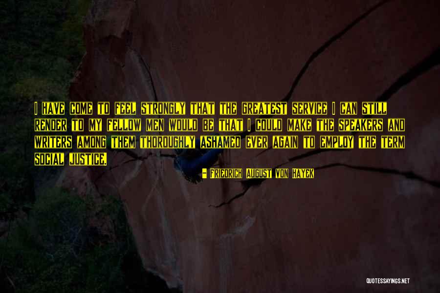 Hayek Friedrich Quotes By Friedrich August Von Hayek