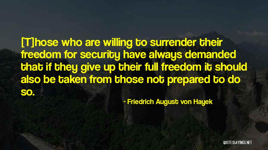 Hayek Friedrich Quotes By Friedrich August Von Hayek