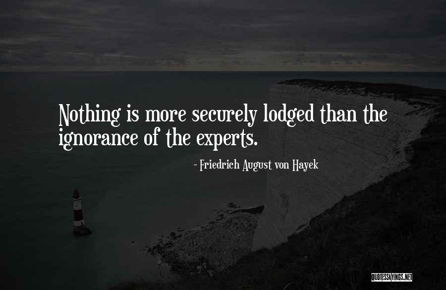 Hayek Friedrich Quotes By Friedrich August Von Hayek