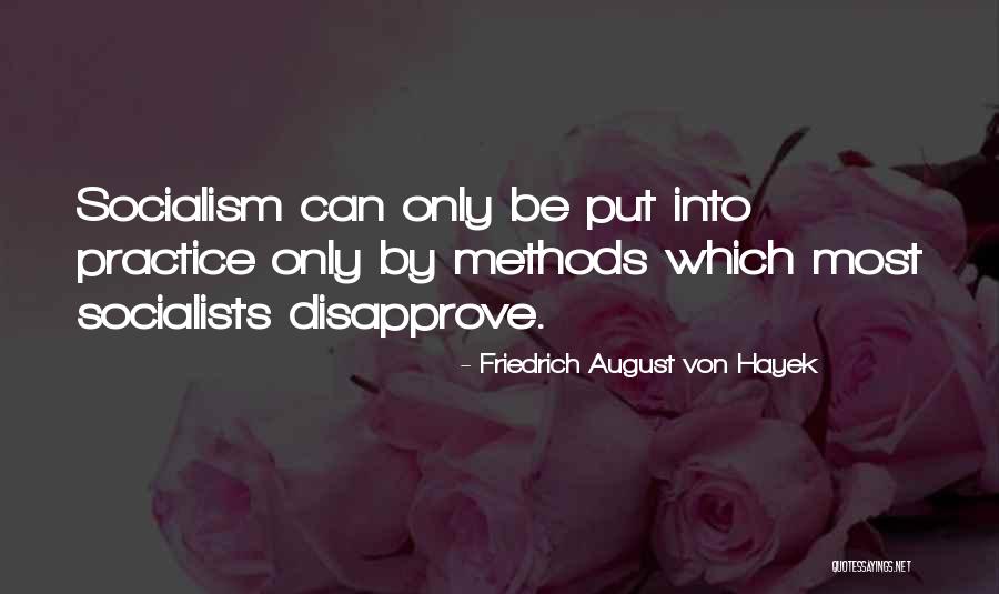 Hayek Friedrich Quotes By Friedrich August Von Hayek