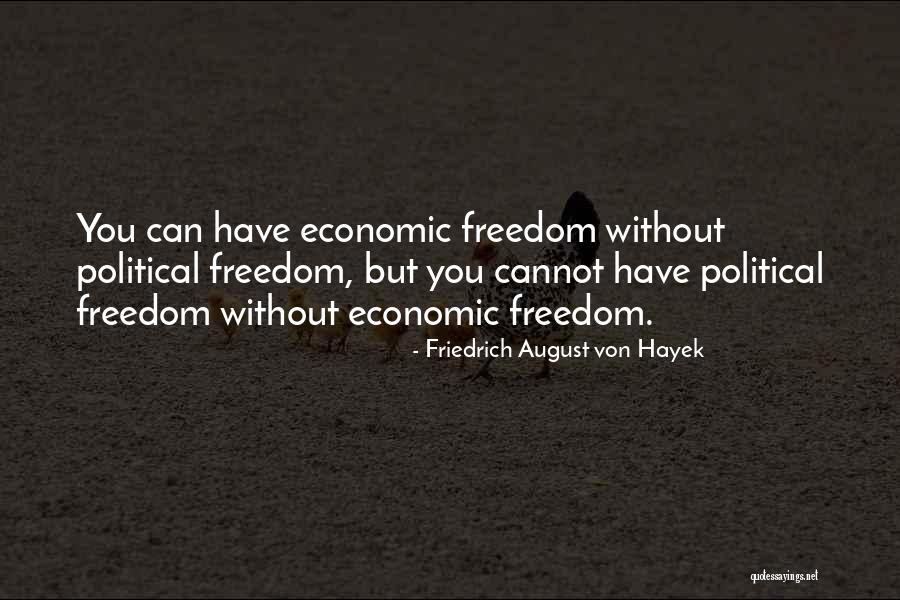 Hayek Friedrich Quotes By Friedrich August Von Hayek