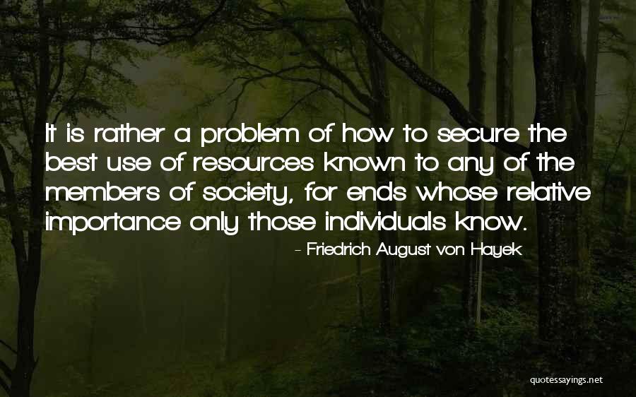 Hayek Friedrich Quotes By Friedrich August Von Hayek