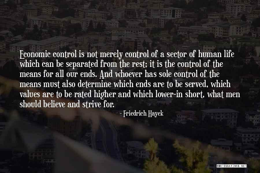 Hayek Friedrich Quotes By Friedrich Hayek