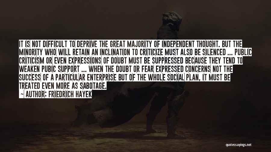 Hayek Friedrich Quotes By Friedrich Hayek