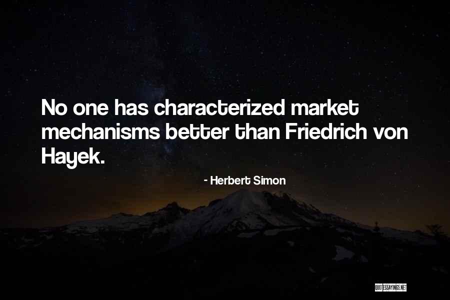 Hayek Friedrich Quotes By Herbert Simon