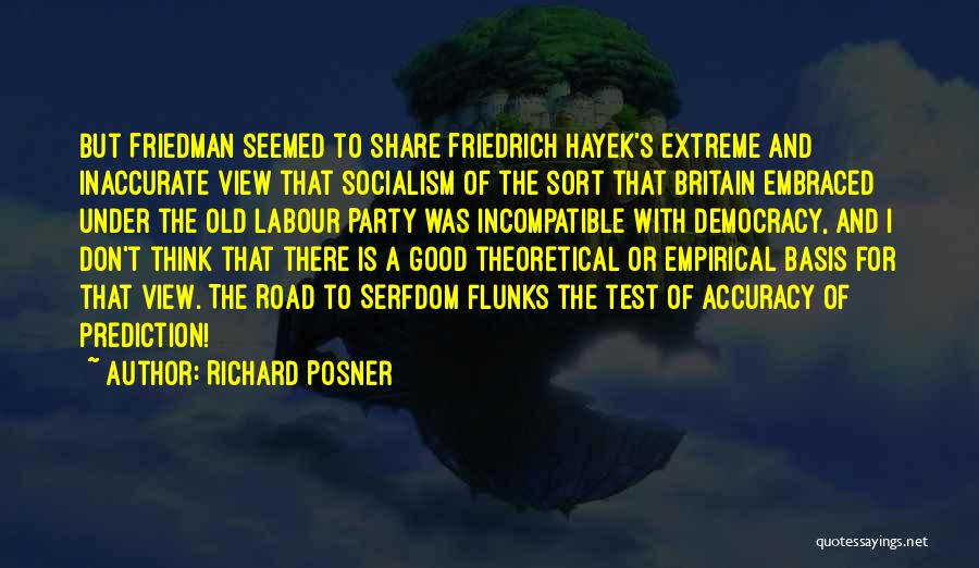 Hayek Friedrich Quotes By Richard Posner