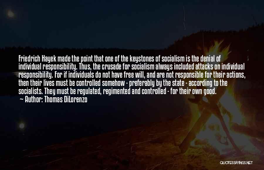 Hayek Friedrich Quotes By Thomas DiLorenzo