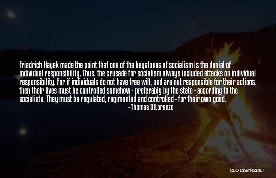 Hayek Friedrich Quotes By Thomas DiLorenzo