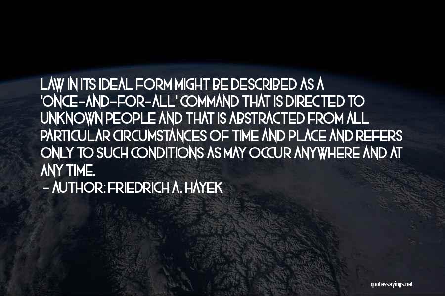 Hayek Quotes By Friedrich A. Hayek