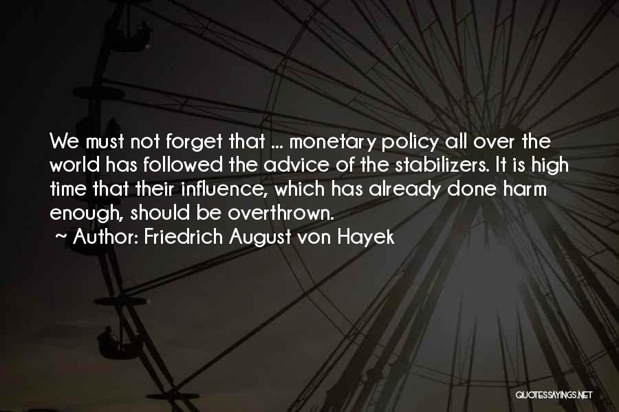 Hayek Quotes By Friedrich August Von Hayek