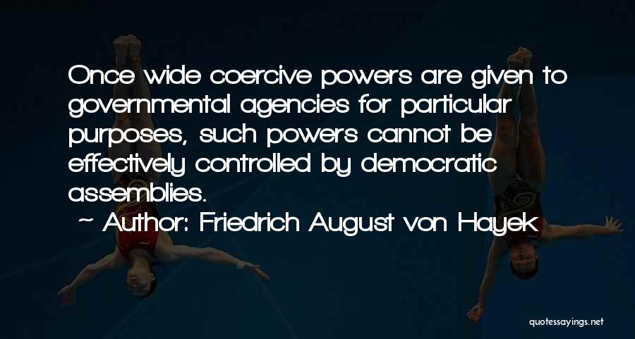 Hayek Quotes By Friedrich August Von Hayek