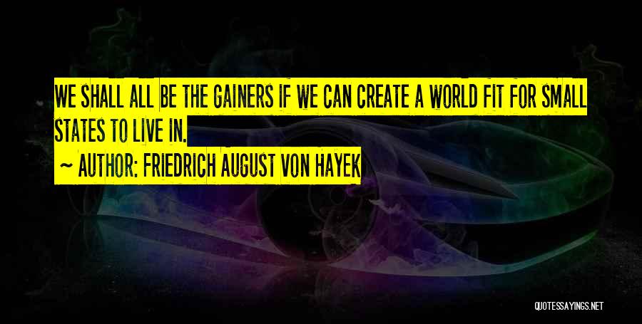 Hayek Quotes By Friedrich August Von Hayek