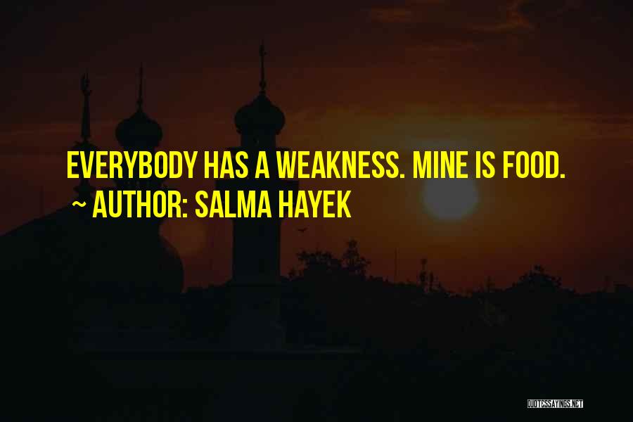 Hayek Quotes By Salma Hayek