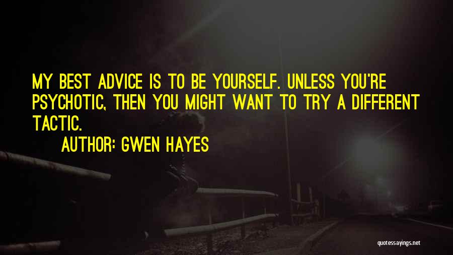 Hayes Quotes By Gwen Hayes