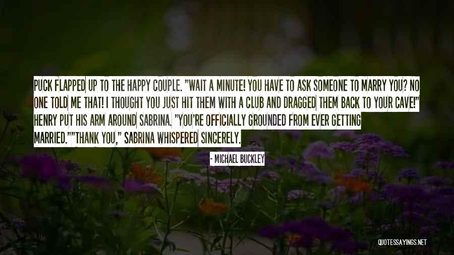 Hayles Company Quotes By Michael Buckley Hayles Company Quotes By Michael Buckley