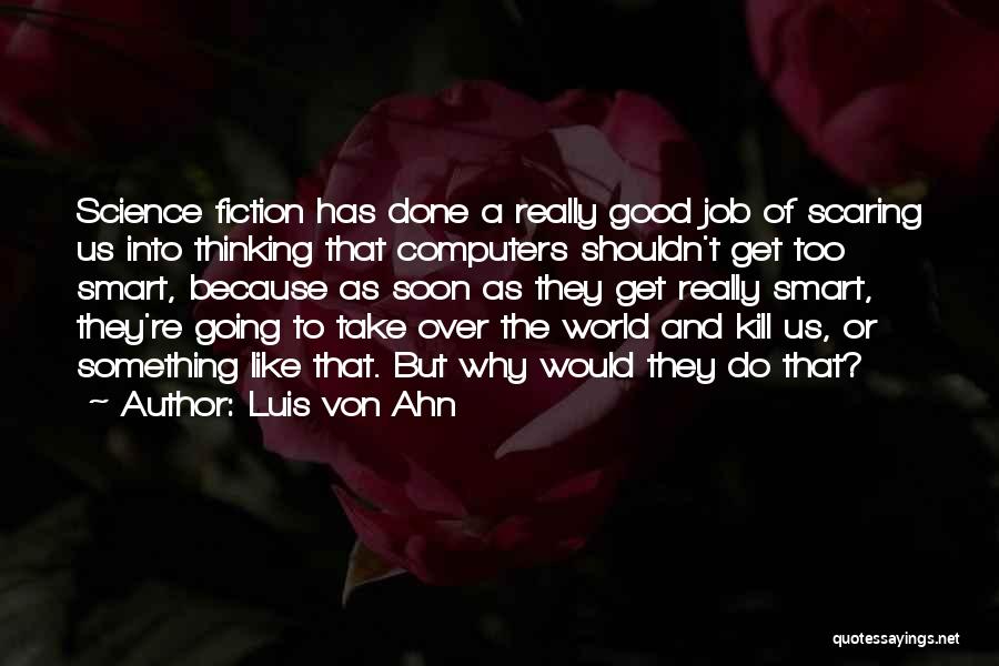 Hayley And Finn Quotes By Luis Von Ahn