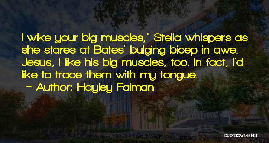 Hayley Faiman Quotes 1148083