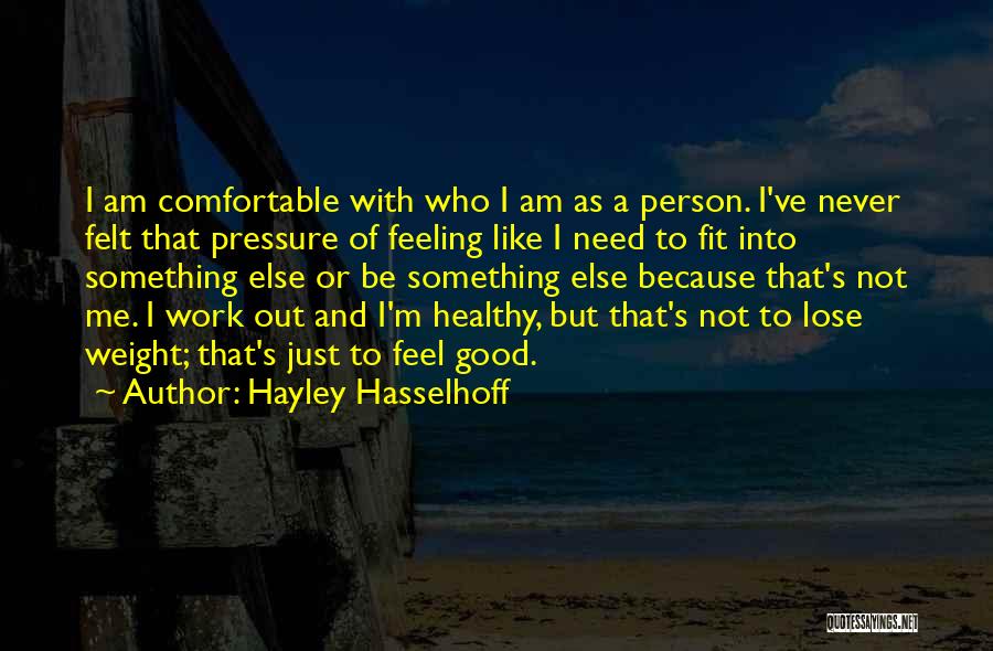 Hayley Hasselhoff Quotes 1043038